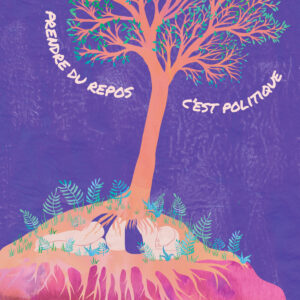 Affiche - Prendre du repos c'est politique